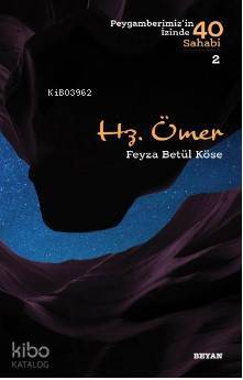 Hz. Ömer  (Peygamberimizin İzinde 40 Sahabi/2) - 1
