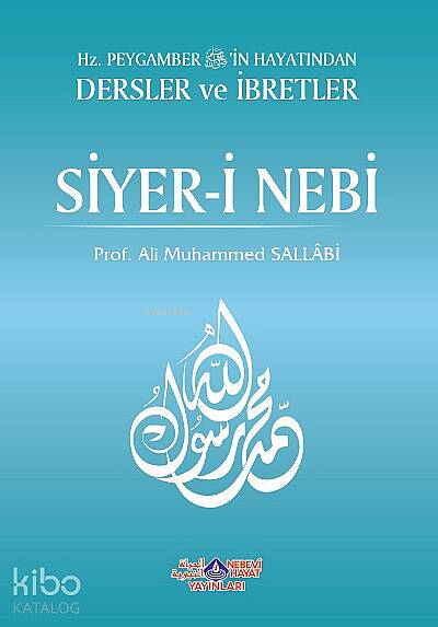 Hz. Peygamberin Hayatından Dersler Ve İbretler Siyer-İ Nebi (2 Cilt) - 1