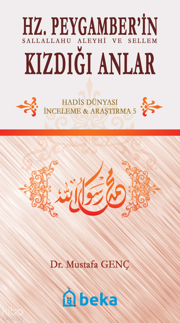 Hz. Peygamberin Kızdığı Anlar - 1
