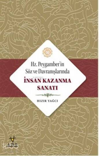 Hz. Peygamberin Söz ve Davranışlarında İnsan Kazanma Sanatı