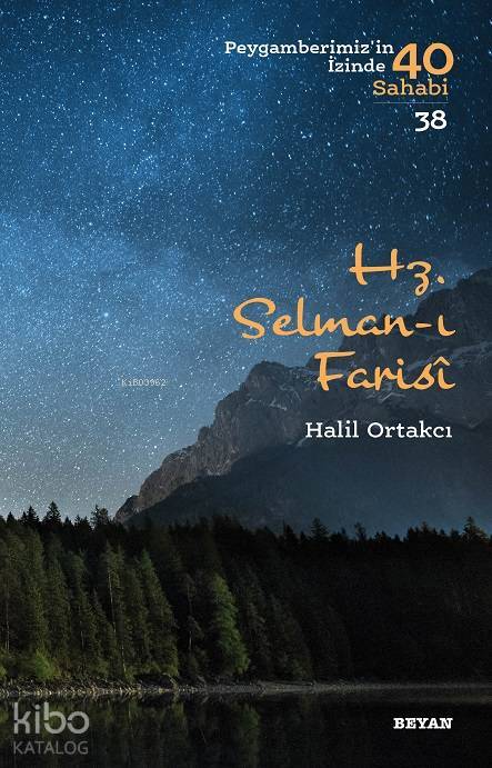Hz. Selman-ı Farisi; Peygamberimizin İzinde 40 Sahabi/38 - 1