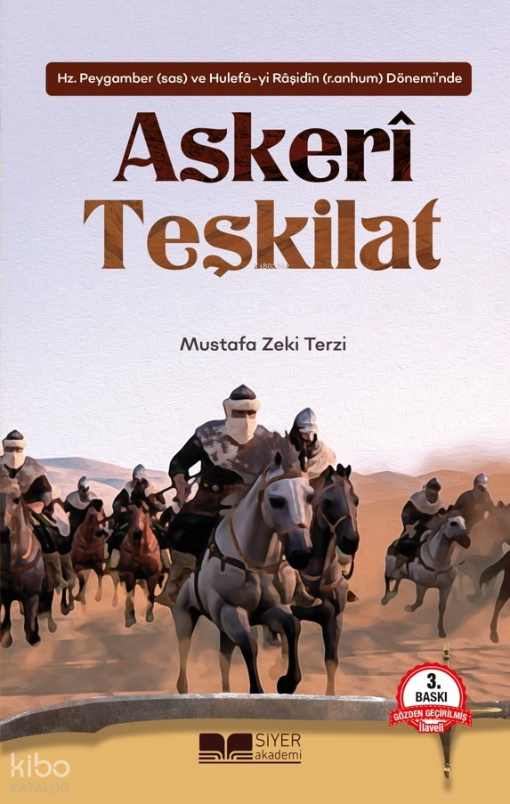 Hz.Peygamber (sas) ve Hulefâ-yi Râşidîn (r.anhum) Döneminde Askeri Teşkilat - 1