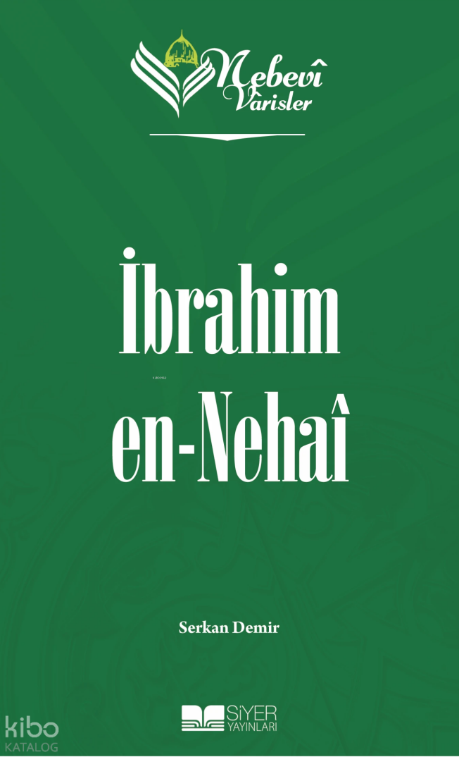 Nebevi Varisler 8 İbrahim En-Nehai - 1