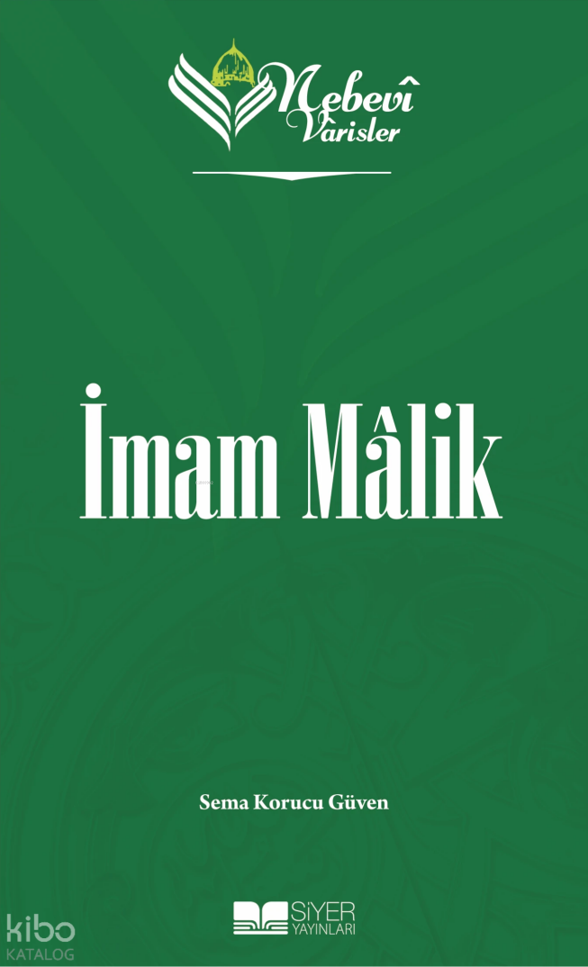 Nebevi Varisler 21 İmam Malik - 1
