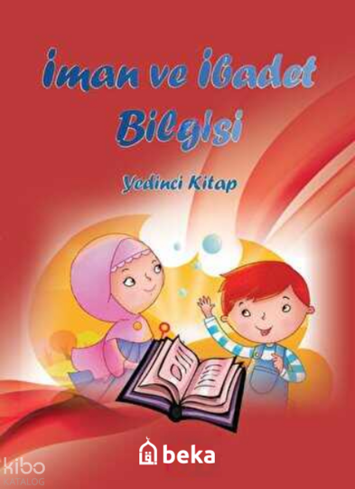 İman ve İbadet Bilgisi - Yedinci Kitap