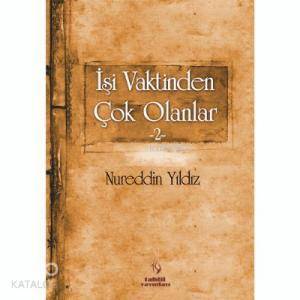 İşi Vaktinden Çok Olanlar 2