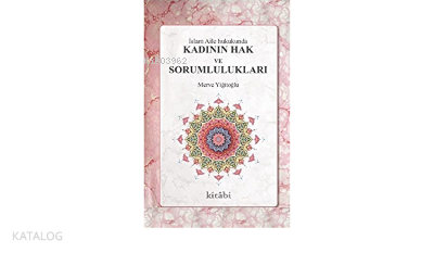 İslam Aile Hukukunda Kadının Hak Ve Sorumlulukları - 1