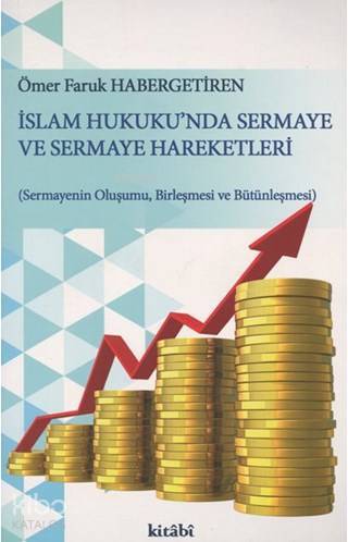 İslam Hukukunda Sermaye ve Sermaye Hareketleri - 1
