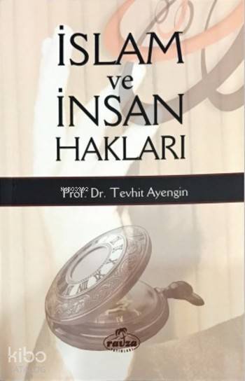 İslam ve İnsan Hakları - 1