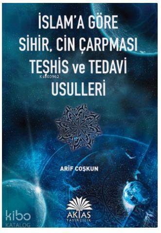 islama Göre Sihir Cin CarpmasıTeshis Ve Tedavi Usulleri