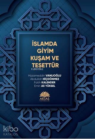 İslamda Giyim Kuşam ve Tesettür - 1