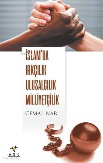 İslamda Irkçılık Ulusculuk Milliyetçilik - 1