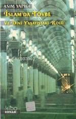 İslamda Tövbe; ve Dini Yaşayıştaki Rolü