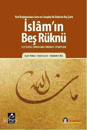 İslamın Beş Rüknü  ile ilgili Sorulara Önemli Cevaplar