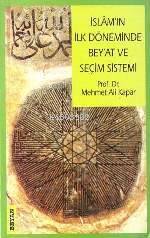İslamın İlk Döneminde| Bey´at ve Seçim Sistemi - 1