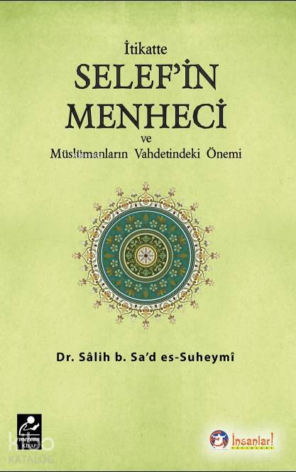 İtikatte Selefin Menheci ve Müslümanların Vahdetindeki Önemi - 1