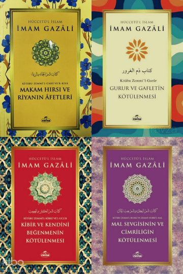 Kalbin Hastalıklarıyla Mücadele – İmam Gazâlî Ahlak Serisi;Mal Sevgisinin ve Cimriliğin Kötülenmesi, Makam Hırsı ve Riyanın Âfetleri Gurur ve Gafletin Kötülenmesi, Kibir ve Kendini Beğenmenin Kötülenmesi