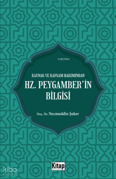 Kaynak Ve Kapsam Bakımından Hz. Peygamberin Bilgisi - 1