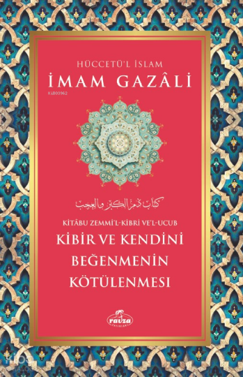 Kibir ve Kendini Beğenmenin Kötülenmesi