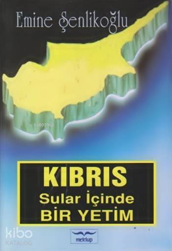 Kıbrıs Sular İçinde Bir Yetim - 1