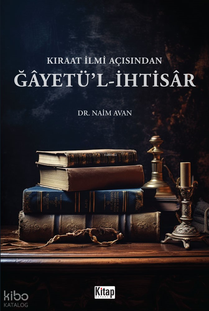 Kıraat İlmi Açısından Ğayetül İhtisâr - 1