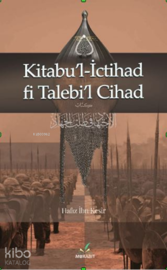 Kitabu’l-İctihad fi Talebi’l-Cihad