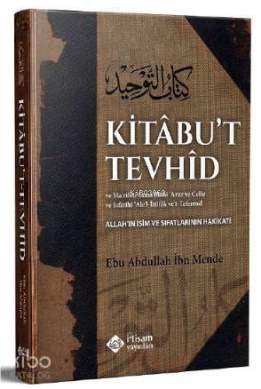 Kitabut Tevhid; Allahın İsim Ve Sıfatlarının Hakikati - 1