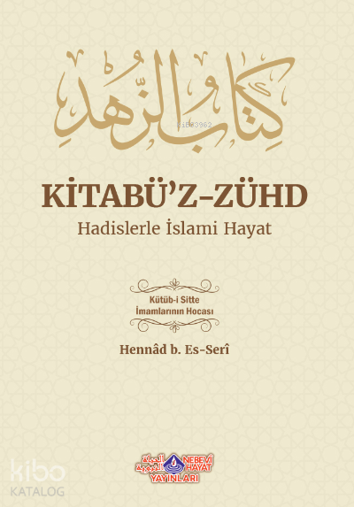 Kitabuz Zühd Hadislerle İslami Hayat - 1