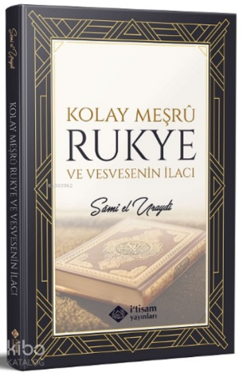 Kolay Meşru Rukye ve Vesvesenin İlacı