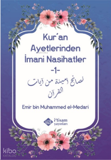 Kuran Ayetlerinden İmani Nasihatler 1