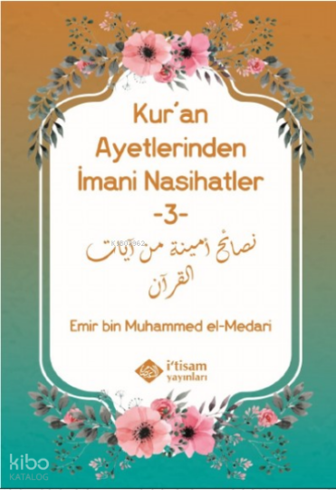 Kuran Ayetlerinden İmani Nasihatler 3