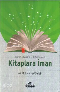 Kuran-ı Kerim ve Diğer Semavi Kitaplara İman
