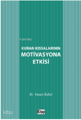Kuran Kıssalarının Motivasyona Etkisi