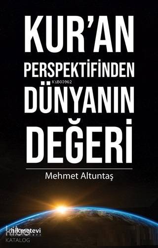 Kuran Perspektifinden Dünyanın Değeri - 1