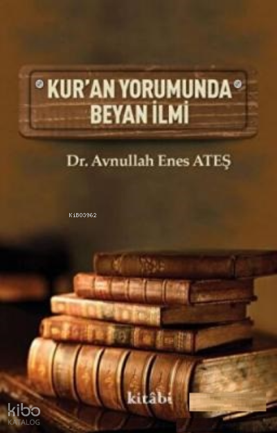 KurAn Yorumunda Beyan İlmi - 1