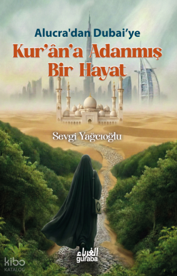 Kurana Adanmış Bir Hayat