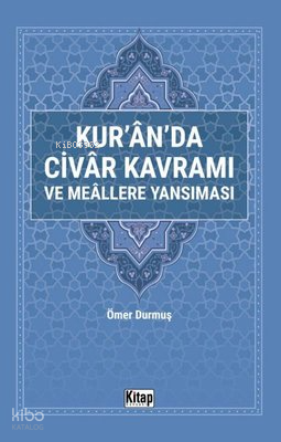 Kuranda Civar Kavramı ve Meallere Yansıması