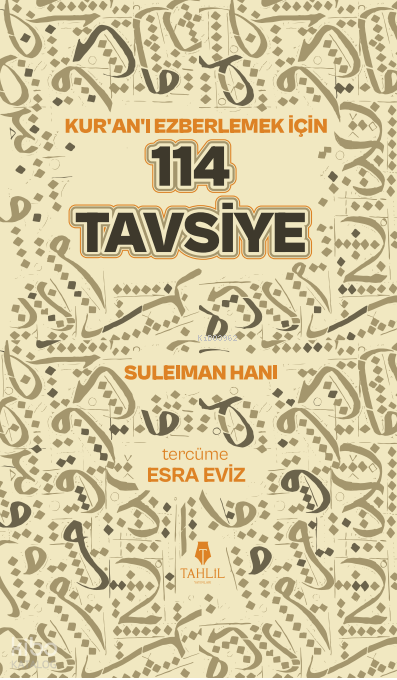 Kuran’ı Ezberlemek İçin 114 Tavsiye - 1