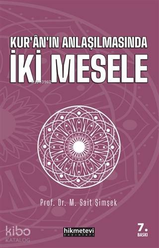 Kuranın Anlaşılmasında İki Mesele - 1