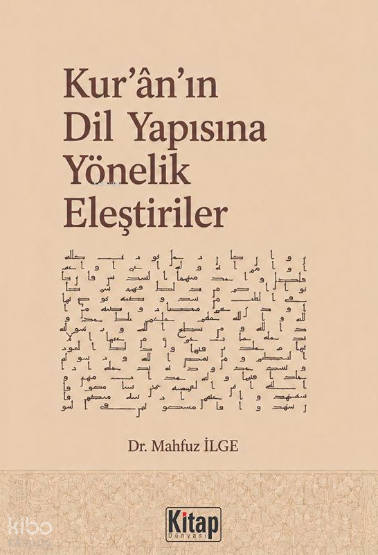 Kuranın Dil Yapısına Yönelik Eleştiriler - 1