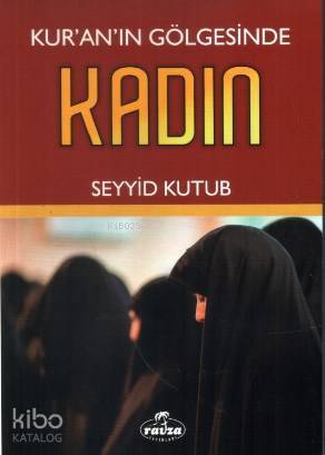 Kuranın Gölgesinde  Kadın - 1