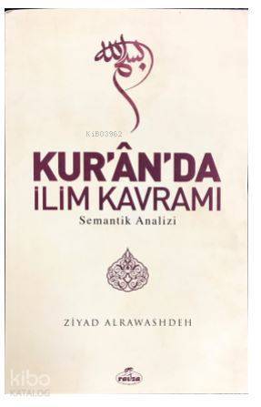 Kurânda İlim Kavramı Semantik Analizi - 1
