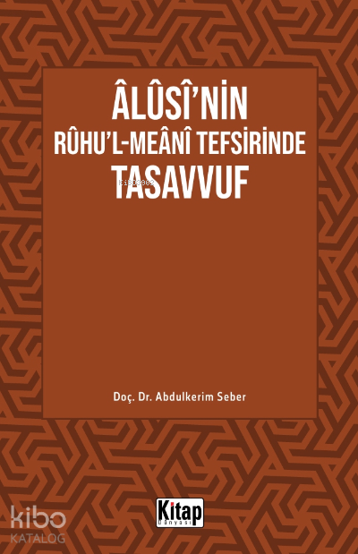 Âlûsînin Rûhul-Meânî Tefsirinde Tasavvuf - 1