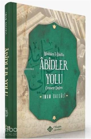 Minhacul-Abidin Abidler Yolu; Cennete Doğru