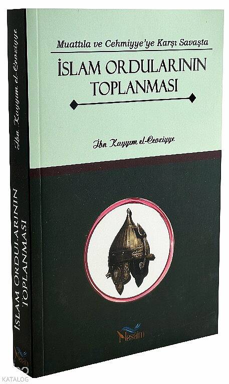  Muattıla ve Cehmiyyeye Karşı Savaşta İslam Ordularının Toplanması - 2