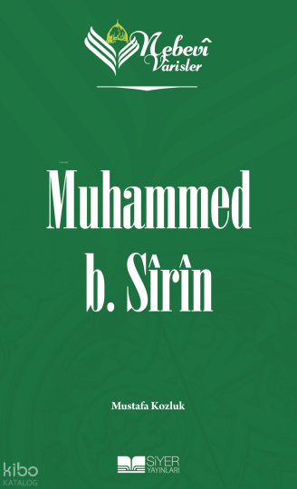 Nebevi Varisler 14 Muhammed B. Sîrîn