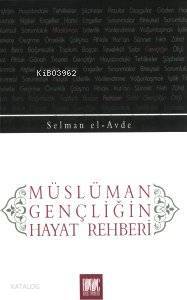 Müslüman Gençliğin Hayat Rehberi