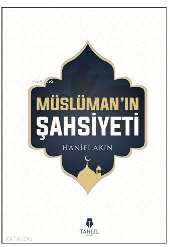 Müslümanın Şahsiyeti - 1