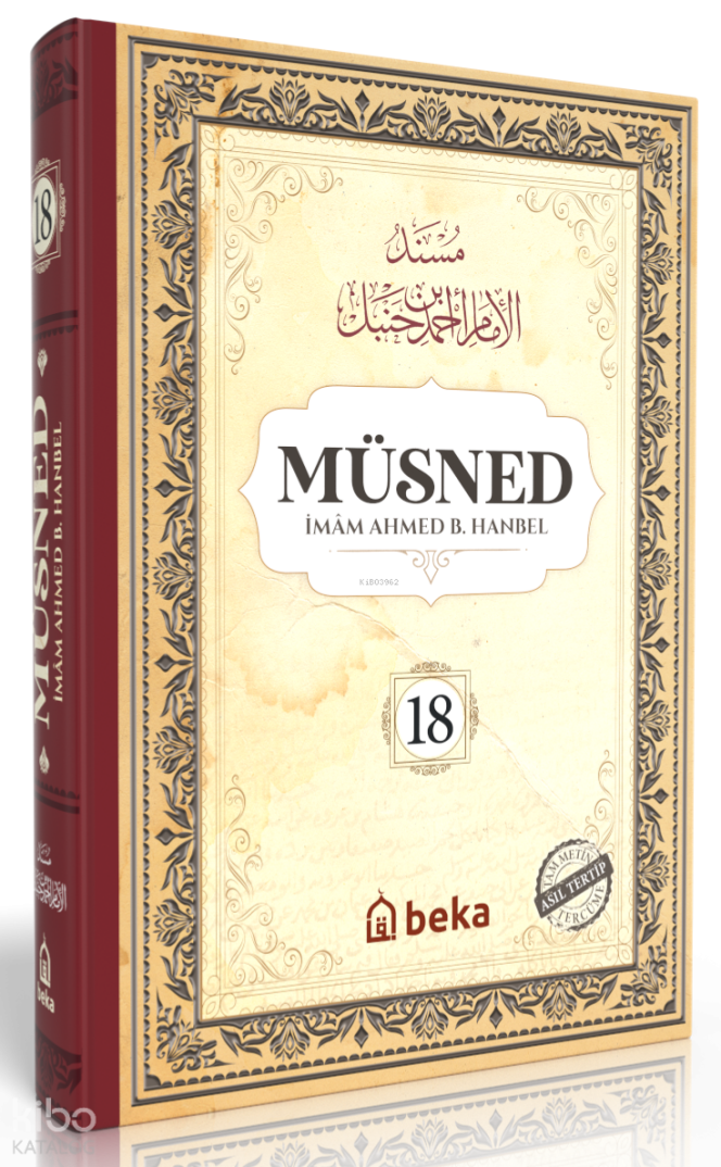 Müsned 18. Cilt (Ciltli - Arapça Metinli) - 1