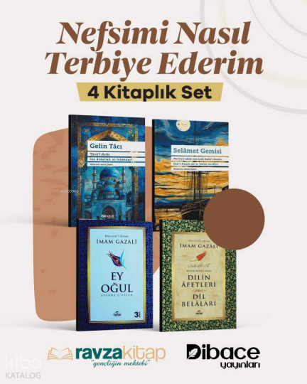 Nefsimi Nasil Terbiye Ederim (4 Kitaplık Set) ;Gelin Tacı, Selamet Gemisi, Dilin Afetleri, Ey Oğul
